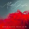 Have A Little Faith In Me - Single album lyrics, reviews, download