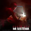 Stream & download Mi Sistema - Single