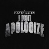 I Don’t Apologize - Single