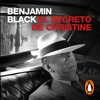 El secreto de Christine (Quirke 1) - Benjamin Black