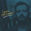 Lovin' Not Leavin' - Single