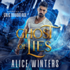 Ghost of Lies: Medium Trouble, Book 1 (Unabridged) - Alice Winters