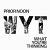 What You're Thinking - Single