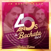 JN Music Group 40 Años De Bachata Vol. 2 Deluxe Edition artwork
