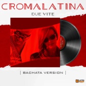 Due Vite (Bachata Version) artwork