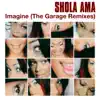 Imagine (The Garage Remixes) - EP album lyrics, reviews, download