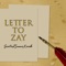 Letter to Zay - SieteNameKeek lyrics