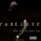 Fake Love (feat. Jalter Jay) - Blvc Vce lyrics