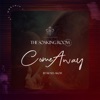 Come Away - Single