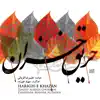 Harigh-e Khazan album lyrics, reviews, download