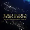 The Solution (Stars Aligned) - Single album lyrics, reviews, download