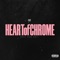 Heart of Chrome - Rmb Justize & Adot New Shit lyrics