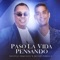 Paso la Vida Pensando (feat. Renzo Padilla) - Segovia Orquesta lyrics