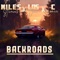 Backroads (feat. Los One & C- Lance) - Miles Stevens lyrics