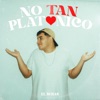 No tan platonico - EP