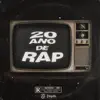 20 Ano de Rap - Single album lyrics, reviews, download