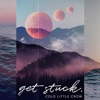 Get Stuck - Single