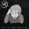 Stay at Home Pessimist - Single