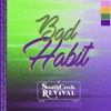 Bad Habit - Single