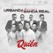 Quién (feat. Banda Real) - Urbanda lyrics