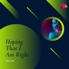 Wee Bee - Hoping That I Am Right