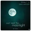 Can't Resist the Moonlight (8D Audio) - Single album lyrics, reviews, download