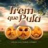 Trem Que Pula - Single