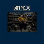 Ian Noe - Lonesome as It Gets