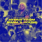 Hymns from Mama's House: Family Reunion artwork