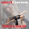 Vamos a Bailar (Remixes) - Single