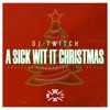 A Sick Wit it Christmas (feat. DJ Fle, Saia Frank Sola, Sammy Atoa & Patty.Villy)