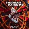 Everybody Hates Me - Single