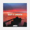 Stream & download Keep It Smooth - Single