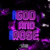 A God and a Rose (feat. Galickz) - Single album lyrics, reviews, download