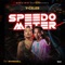 Speedo Meter (feat. Bombshell) - Y Celeb lyrics