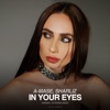 A-mase - In Your Eyes (feat. Sharliz)