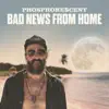 Bad News from Home - Single album lyrics, reviews, download