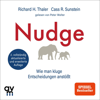 Nudge. Aktualisierte Ausgabe: Wie man kluge Entscheidungen anstößt - Richard H. Thaler & Cass R Sunstein