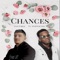 Chances (feat. MarMar Oso) - Dan Vibez lyrics