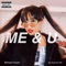 Me& U (feat. DJ Tev & Kwoat) - Michaela Paladio lyrics