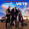 Vete - Single album lyrics, reviews, download