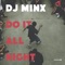 Do It All Night - DJ Minx lyrics