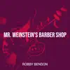 Mr. Weinstein's Barber Shop - Single album lyrics, reviews, download