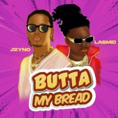 Butta My Bread (feat. Lasmid) artwork