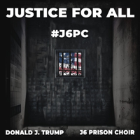 Album Justice for All - Donald J. Trump & J6 Prison Choir