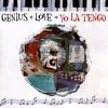 Genius + Love = Yo La Tengo, 1996