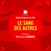 Le sang des autres (Bande originale du film)