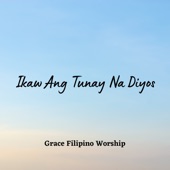 Ikaw Ang Tunay Na Diyos artwork