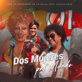 Dos Mujeres Pal' Mundo (feat. Choco Orta) artwork