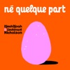 Né quelque part - Single